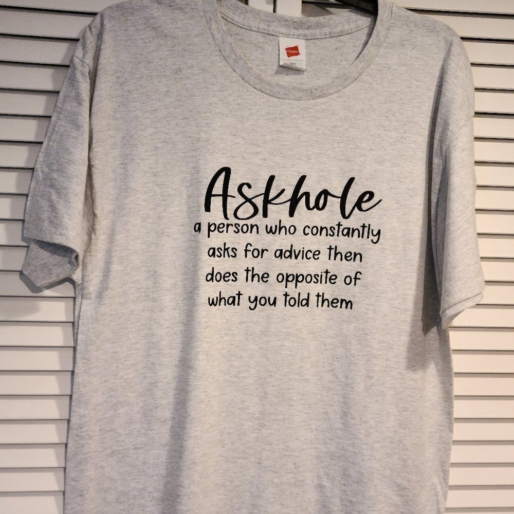Funny graphic Grey T-Shirt " Askhole" Men's XXLarge.